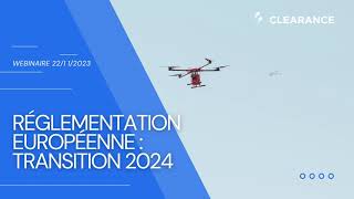 Webinaire  Réglementation Européenne des drones  Transition 2024 [upl. by Alboran]