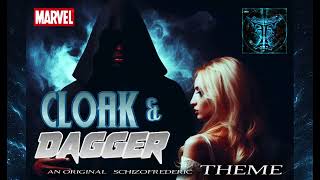 Cloak amp Dagger Theme by Schizofrederic [upl. by Sadye]