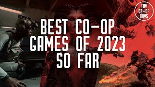 Best CoOp Games Of 2023 So Far [upl. by Backer]