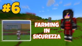 PER UN FARMING IN SICUREZZA  MINECRAFT ITA 6 [upl. by Sissy60]