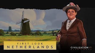 Civilization VI Rise and Fall – First Look Netherlands [upl. by Eiramlirpa791]