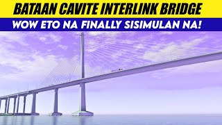 Bataan Cavite Interlink Bridge Finally Sisimulan na [upl. by Alcinia]