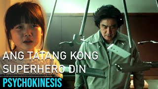 Ang Tatang Kong Superhero Din  Psychokinesis 2018 Movie Recap Explained in Tagalog [upl. by Pooley]