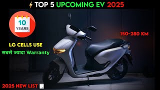 ⚡Top 5 Upcoming EV 2025  Upcoming Electric Scooter  12 Year Life  New List  ride with mayur [upl. by Hime354]