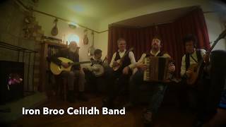 Ye Jacobites by Name  Morrisons Jig  Iron Broo Ceilidh Band Burns Night [upl. by Atiuqat]