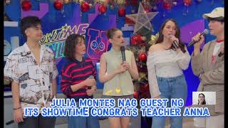 JULIA MONTES SA ITS SHOWTIME CONGRATS TEACHER ANNA SAVING GRACE NOW SHOWING NUOD NA GUYS [upl. by Ahern715]