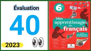 mes apprentissages en français 6eme année page 40 évaluation 2023 [upl. by Salina]