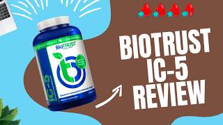 Unlock Better Blood Sugar Control with BIOTRUST IC5  Honest Review amp Special Discount Inside [upl. by Saimon]