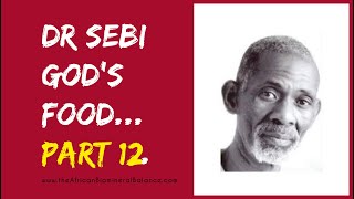 DR SEBI  GODs FOOD PT 11 QUESTION amp ANSWER  MUCUSLESS DIET BREAST CANCER TESTIMONY ETC [upl. by Ahgem]