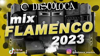 MIX FLAMENCO 2023  DJ DISCOLOCA  Raule  Marta Santos  Canelita  Moncho Chavea  Andy amp Lucas [upl. by Sternlight]