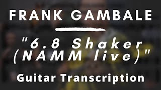 Frank Gambale  68 Shaker NAMM live Guitar Transcription [upl. by Larok]