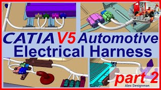 Catia V5 Electrical Harness Design Tutorial for Automotive  part 2 [upl. by Adnahc]