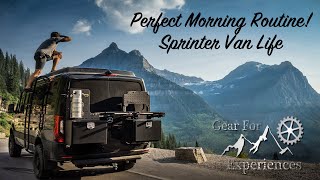 The Perfect Morning Routine Sprinter 4x4 [upl. by Otte]