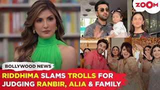 Ranbir Kapoors sister Riddhima Kapoor LASHES OUT at TROLLS for judging him Alia amp her family [upl. by Attah]