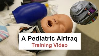 A Pediatric Airtraq Training Video [upl. by Toma490]