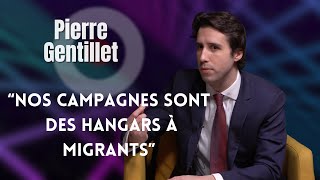 PIERRE GENTILLET  quot NOS CAMPAGNES SONT DES HANGARS À MIGRANTS quot [upl. by Bravar]