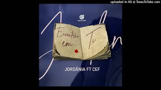 Jordania ft CEF Tanzy  Encontrei em ti [upl. by Friederike]