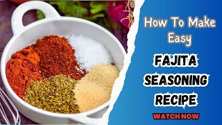 The BEST FAJITA Seasoning Recipe [upl. by Leumas]