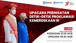 🔴 LIVE Upacara Peringatan Detikdetik Proklamasi Kemerdekaan RI 17 Agustus 2022 [upl. by Whitebook]