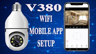 v380 bulb wifi camera mobile app download amp install configure WIFI setup [upl. by Tevlev715]