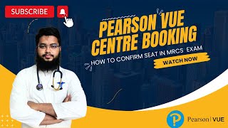 Pearson Vue Centre Booking MRCS PA II Dr Ashraful Alam MBBS FCPS P1 Surg MRCP PA UK [upl. by Chesney932]