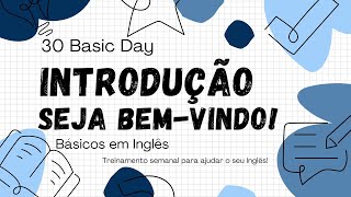 Introdução  30 Basic Days [upl. by Alan493]