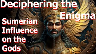 Deciphering the Enigma Sumerian Influence on IndoEuropean Religion amp Literature I Want To Know [upl. by Savinirs230]