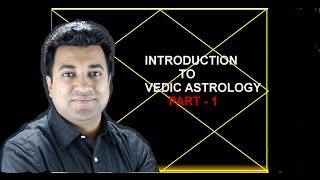 Chapter 1  Introduction to Vedic Astrology PART 1 [upl. by Asirram72]