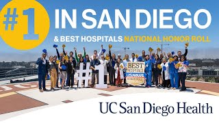 UC San Diego Health Ranks 1 in San Diego Makes National Honor Roll [upl. by Belicia921]