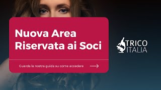 Nuova Area Riservata soci TricoItalia [upl. by Ahsik]