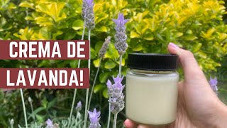 Como Hacer Crema de Lavanda  SOLO 3 INGREDIENTES  Usos de la Planta Aromática de Lavanda [upl. by Arnoldo]