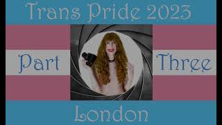 Ttans Pride London 2023 Part 3 10 58 mins 1 19 GB [upl. by Anitan]