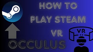 Unlock the Full Potential of Oculus Quest 2 with SteamVR [upl. by Nagek297]