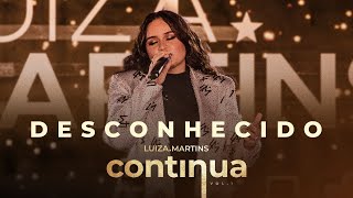 Luiza Martins  Desconhecido Clipe Oficial [upl. by Lrigybab]