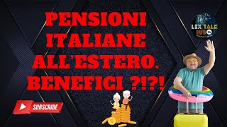 Pensioni italiane cambio di residenza fiscale e tassazione agevolata fino alla completa esenzione [upl. by Ybok]