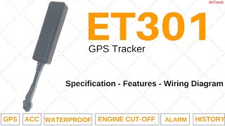 ET301 GPS Tracker  Specifications  Functions  Wiring Diagram  How to Use  SeTrack GPS [upl. by Sinclare222]