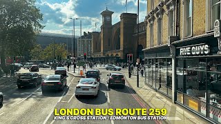 Journey through North London aboard London Bus Route 259 from Kings Cross to Edmonton 🚍 [upl. by Amrita]