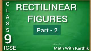 Rectilinear Figures Part 2 ICSE 9th [upl. by Llertrac]