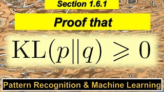 161 Proof of the nonnegativity of the KullbackLeibler divergence [upl. by Lammond]