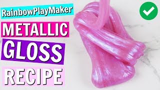 RAINBOWPLAYMAKER METALLIC GLOSS SLIME RECIPE EXPOSED [upl. by Ellitnahc882]