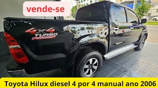 VENDESE Toyota Hilux SRV diesel 4 por 4 manual ano 20062006aceita trocatoyotahilux2006 [upl. by Blanchard]