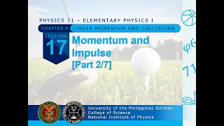 Physics 71 Day 17 Part 27  Momentum and Impulse [upl. by Aissenav]