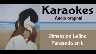 Dimension Latina Pensando en ti Karaoke [upl. by Nussbaum]