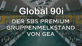 Global 90i  der PREMIUM SBS Melkstand von GEA [upl. by Ahsyekal]