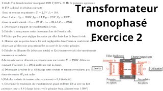 Transformateur monophasé Exercice 2 [upl. by Hadwin749]