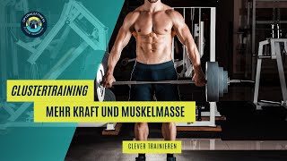 Clustertraining  mehr Kraft und Muskelmasse [upl. by Neelyar]