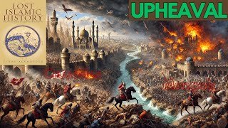 UPHEAVAL  Lecture 7 Lost Islamic History [upl. by Anerhs]