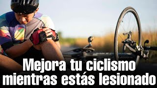 Que una LESIÓN no te impida seguir con tu entrenamiento de CICLISMO [upl. by Herrle744]