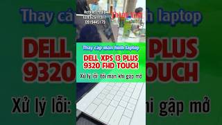 Thay cáp màn hình laptop Dell XPS 13 Plus 9320 touch FHD tại Thành Vinh Center sualaptop [upl. by Elnora]