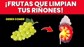 10 Frutas Poderosas para Limpiar tus Riñones ¡y Cómo Aprovecharlas al Máximo [upl. by Season]